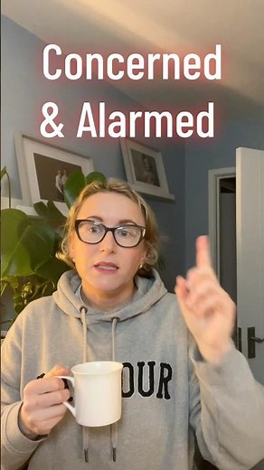 Concerned or Alarmed? What’s the Difference?