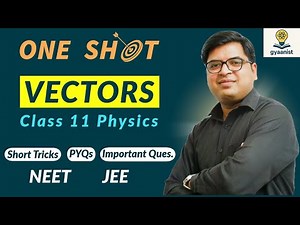 One shot Vectors Class 11 Physics Revision | Quick Revision of complete chapter with PYQ #NEET #JEE