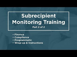 Subrecipient Monitoring Training | Part 2 of 2