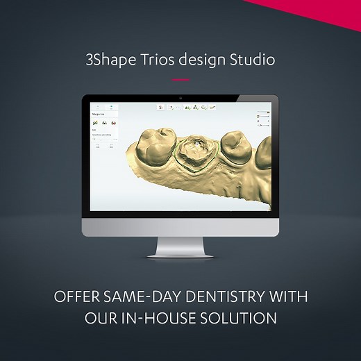 3Shape TRIOS Design Studio - 牙椅旁的 CAD/CAM 解决方案