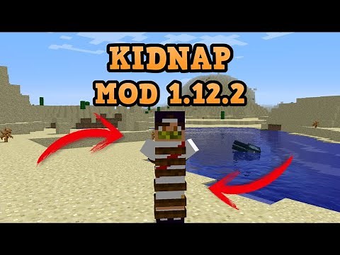 Мод на майнкрафт kidnap 1.12.2 forge похищение,связывание