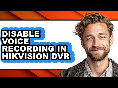 How to Disable Voice Recording in Hikvision Dvr - Step by Step