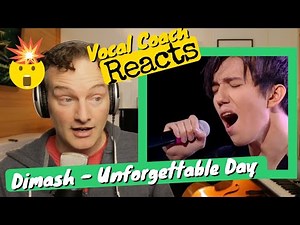Vocal Coach REACTS - DIMASH 'Unforgettable Day" (Gakku live)