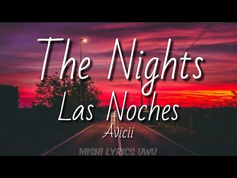 Avicii - The Nights | (Sub. Inglés - Español)