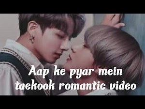 Aap ke pyar mein ❤️ taekook hindi romantic song mix ❤️❤️ taekook romantic video ❤️