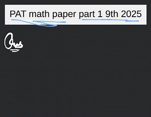 PAT math paper part 1 9th 2025... | Filo