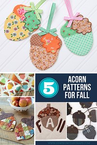 Fall Acorn Sewing Patterns - Sewing With Scraps
