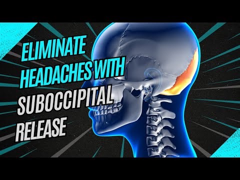 Eliminate Headaches With A Simple Suboccipital Release