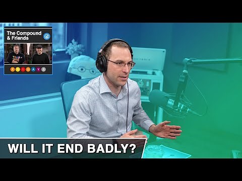 Will It End Badly? | TCAF 133