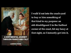 A Sentimental Journey Through France and Italy 💖 By Laurence Sterne. FULL Audiobook