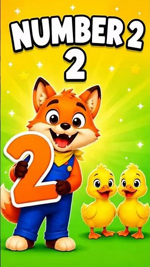 Number 2 : "Number 2 for Kids! ⭐ Learn to Count with Fox!"