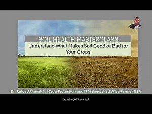 SOIL HEALTH MASTERCLASS | Understand What Makes Soil Good or Bad for Your Crops