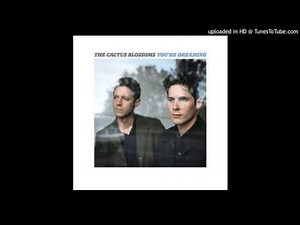 The Cactus Blossoms - Stoplight Kisses