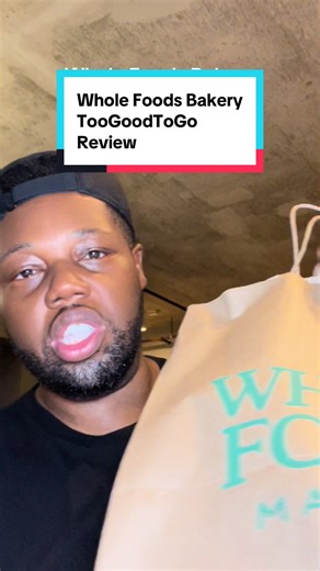 Whole Foods Bakery Review of TooGoodToGo