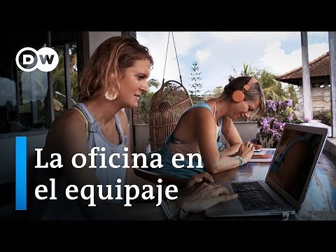 Nómadas digitales - El mundo como lugar de trabajo | DW Documental