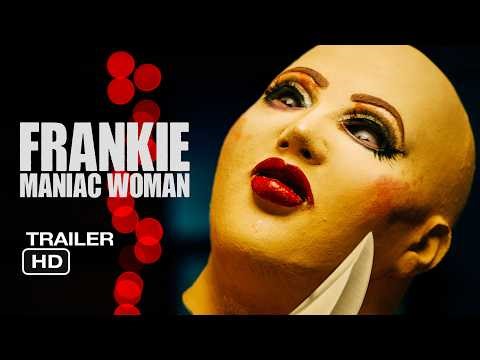 Frankie, Maniac Woman Trailer Green Band HD