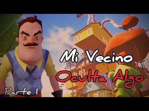 My Neighbor Is Hiding Something Strange... | Hello Neighbor Part 1