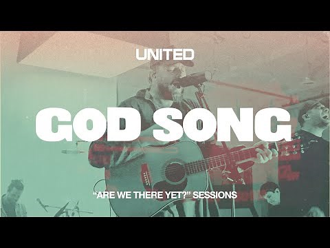 God Song (“Are We There Yet?” Sessions) - Hillsong UNITED