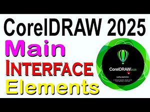 CorelDRAW 2025 Tutorial – Complete Guide to the Main Interface Elements