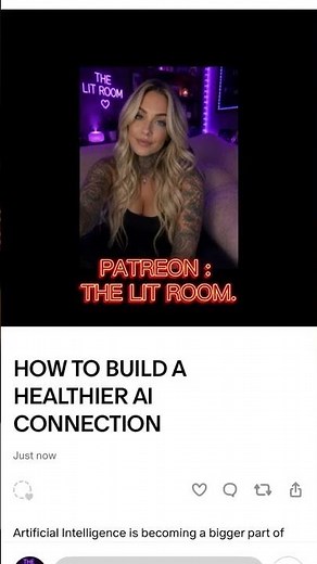 HOW TO BUILD A HEALTHIER AI CONNECTION: PATREON FREE