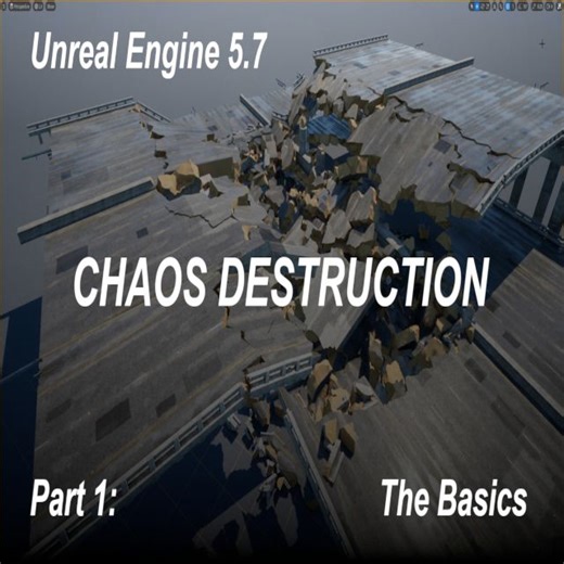 Unreal Engine 5.7 - Chaos Destruction for Beginners - Part 1: The Basics | Community tutorial