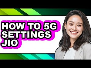 How to 5g Settings Jio (updated)