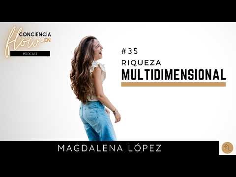 #35 Multidimensional Wealth