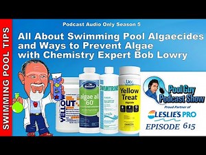 All About Swimming Pool algaecides and Ways to Prevent algae with Chemistry Expert Bob Lowry