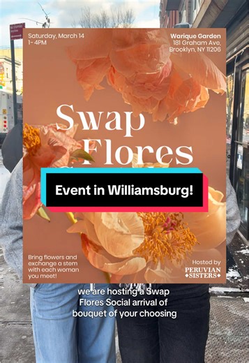 Join us for an afternoon of connection, community, and blooms🌸 You’ll meet new amigas while giving them flowers, metaphorically and physically! Bring a bouquet and swap a flower with every woman you meet as we honor each other during this Women’s History Month! Enjoy professional photos, music, food, raffles and more surprises✨ (Food and beverages sold separately.) Tickets are $20 and available now link in our bio 💐💕 #event #williamsburg #brooklyn #social #peruviansisters @wariquegarden