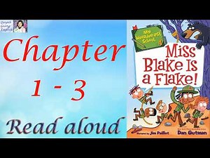 My Weirder-est School #4 Miss Blake is a Flake by Dan Gutman - Chapter 1 - 3 | Read aloud