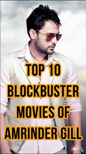 TOP 10 Blockbuster Movies of Amrinder Gill #amrindergillmovies #bestpunjabimovies