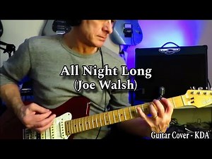 All Night Long - Joe Walsh. Guitar Cover Kelly Dean Allen.