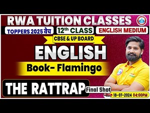 Class 12 English Chapter 4 | Flamingo | The Rattrap By Shahrukh Sir