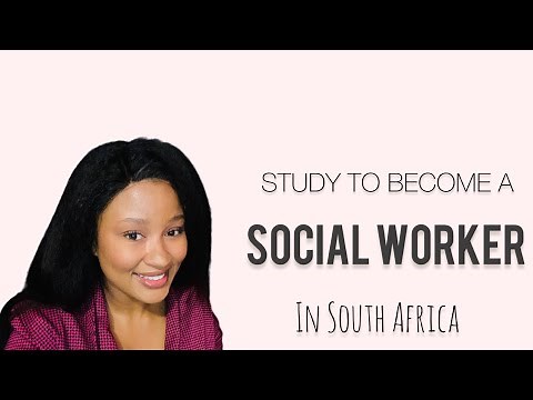 Requirements to study to become a Social Worker in South Africa | Nontuthuko Maseko