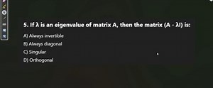If \lambda is an eigenvalue of matrix A, then the matrix ( A - ... | Filo