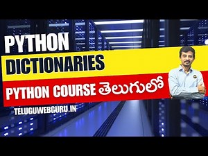 Dictionaries in Python in telugu by telugu web guru | python by teluguwebguru
