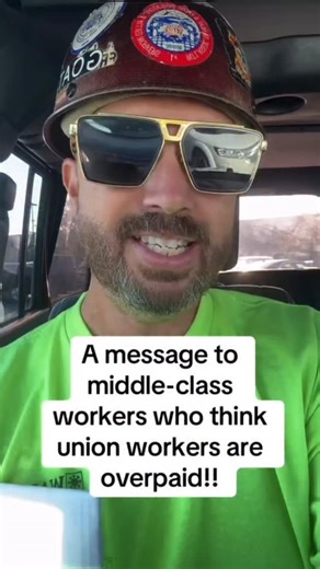 A message to middle class workers who think union workers are overpaid! #union #unionyes #unionpaid #fy #fyp #bluecollar #nonunion #unionlife | Proud Union Guy