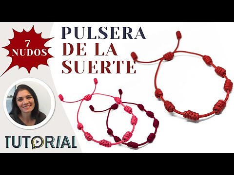 Tutorial - How to make the 7 knot or lucky bracelet (Complete)