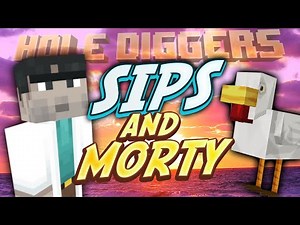 Minecraft - Sips and Morty - Hole Diggers 24