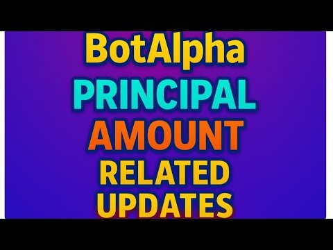 BotAlpha principal amount related updates #botbro #crossmarket