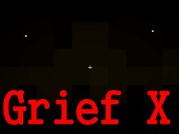 Grief X Minecraft Horror map Version 1.10.2  !!!!!!!!!!!! Minecraft Map