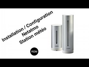 Installation / Configuration Netatmo Station Météo