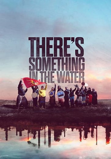 There's Something in the Water (2020)