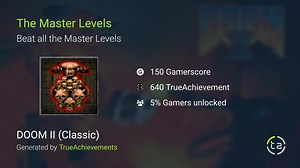 The Master Levels achievement in DOOM II (Classic)