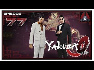 Let's Play Yakuza 0 With CohhCarnage - Episode 77