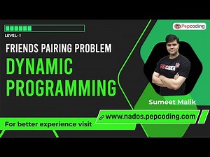 Friends Pairing Problem Dynamic Programming | Explanation with Code