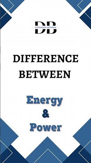 Difference Between Energy and Power | Untangling the Mysteries of Energy vs Power!