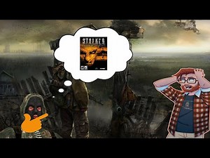 How to properly get into stalker and what to play
