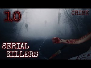 10 Horrifying Serial Killer Documentaries｜True Crime Stories Unveiling The Dark And Twisted Minds