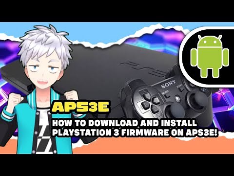 APS3E - HOW TO DOWNLOAD AND INSTALL PLAYSTATION 3 FIRMWARE ON APS3E!